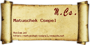 Matuschek Csepel névjegykártya